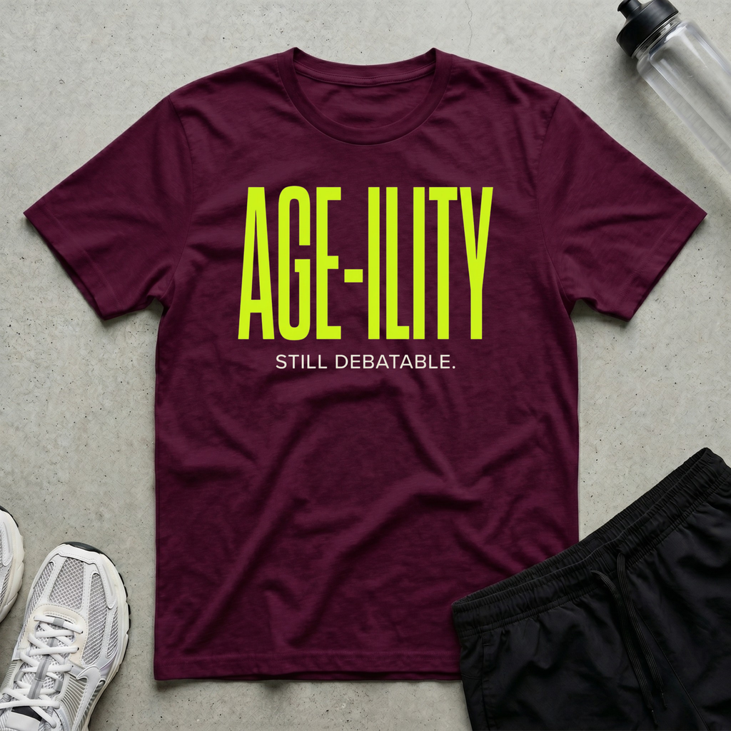Age-Ility Debatable T-Shirt