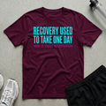 Recovery One Day T-Shirt