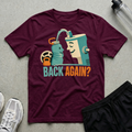 Back Again Fountain T-Shirt