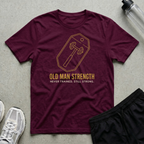 Old Man Strength T-Shirt