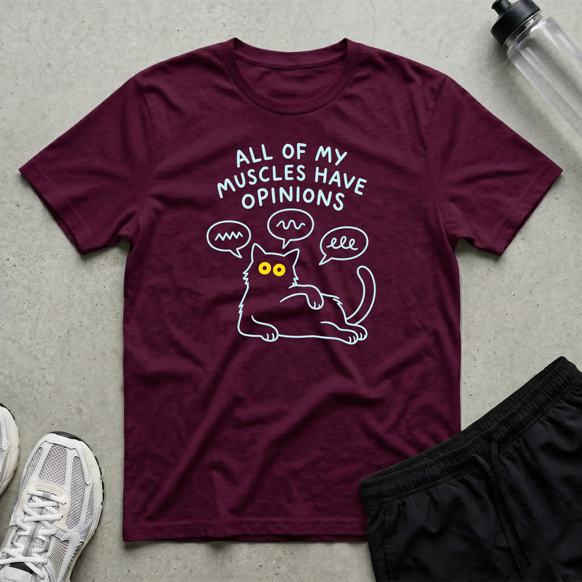 Muscles Have Opinions T-Shirt - Maroon
