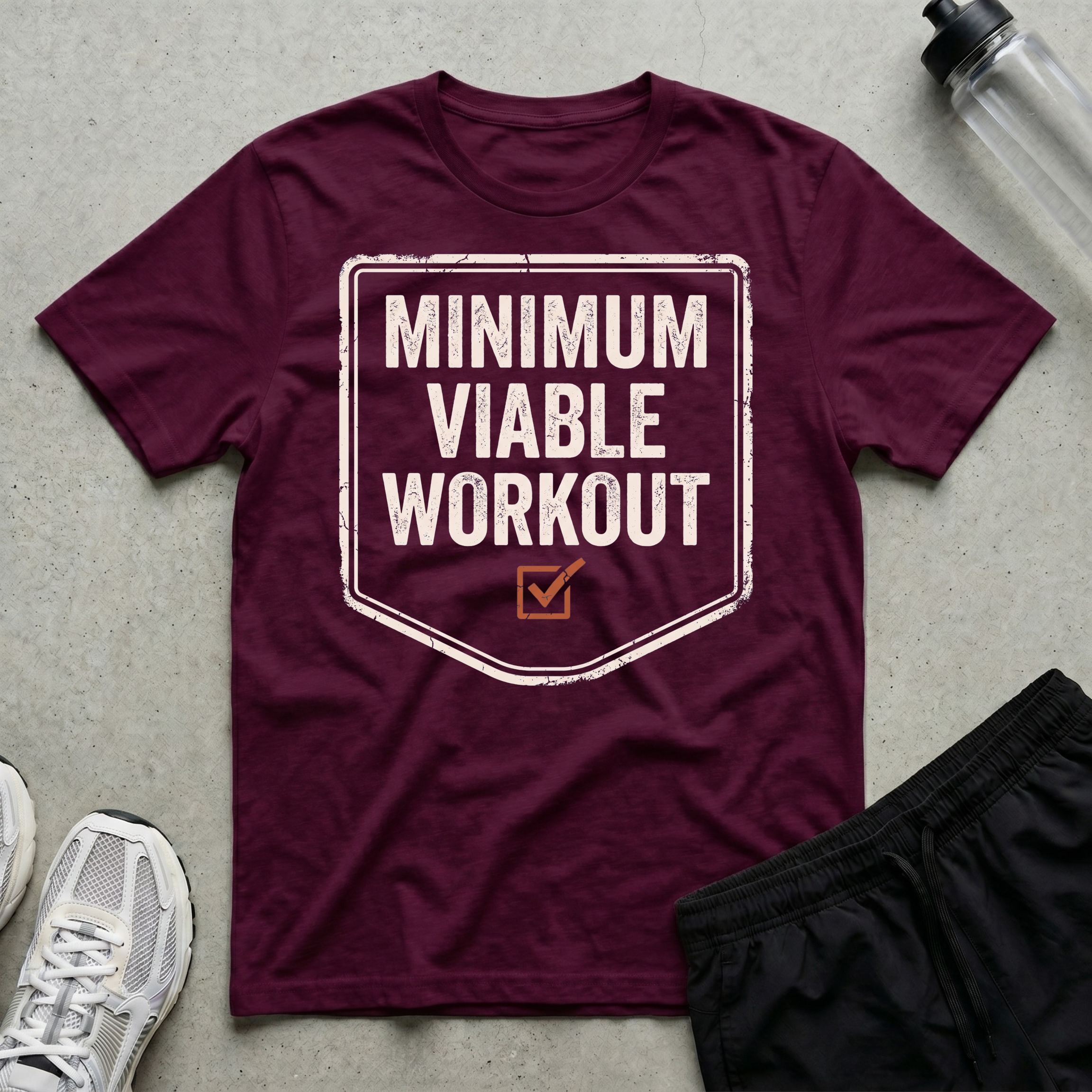 Minimum Viable Workout T-Shirt