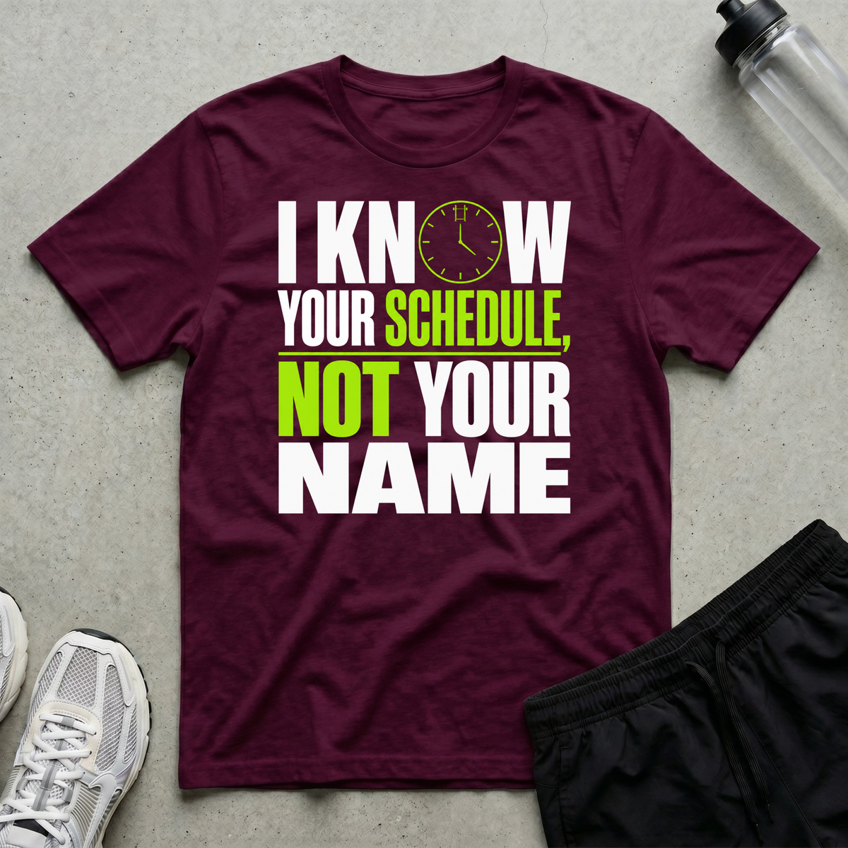 Schedule Not Name T-Shirt