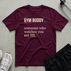 Gym Buddy Defined T-Shirt