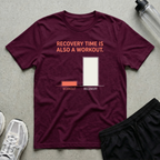 Recovery Time Also T-Shirt