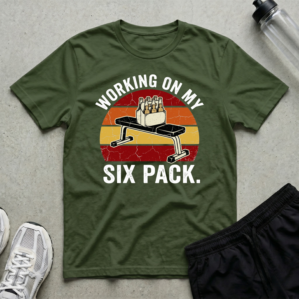 Working On My Six pack T-Shirt