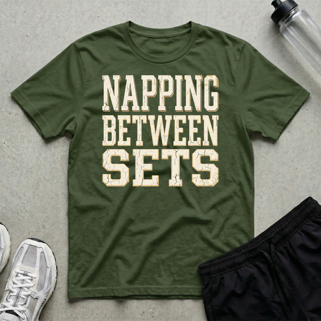 Napping Between Sets T-Shirt