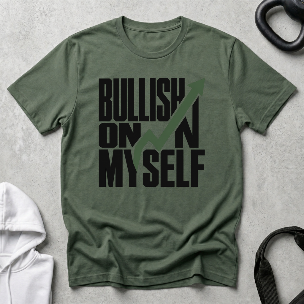 Bullish On Myself