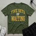 Five Sets Waiting T-Shirt
