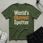 Okayest Spotter T-Shirt