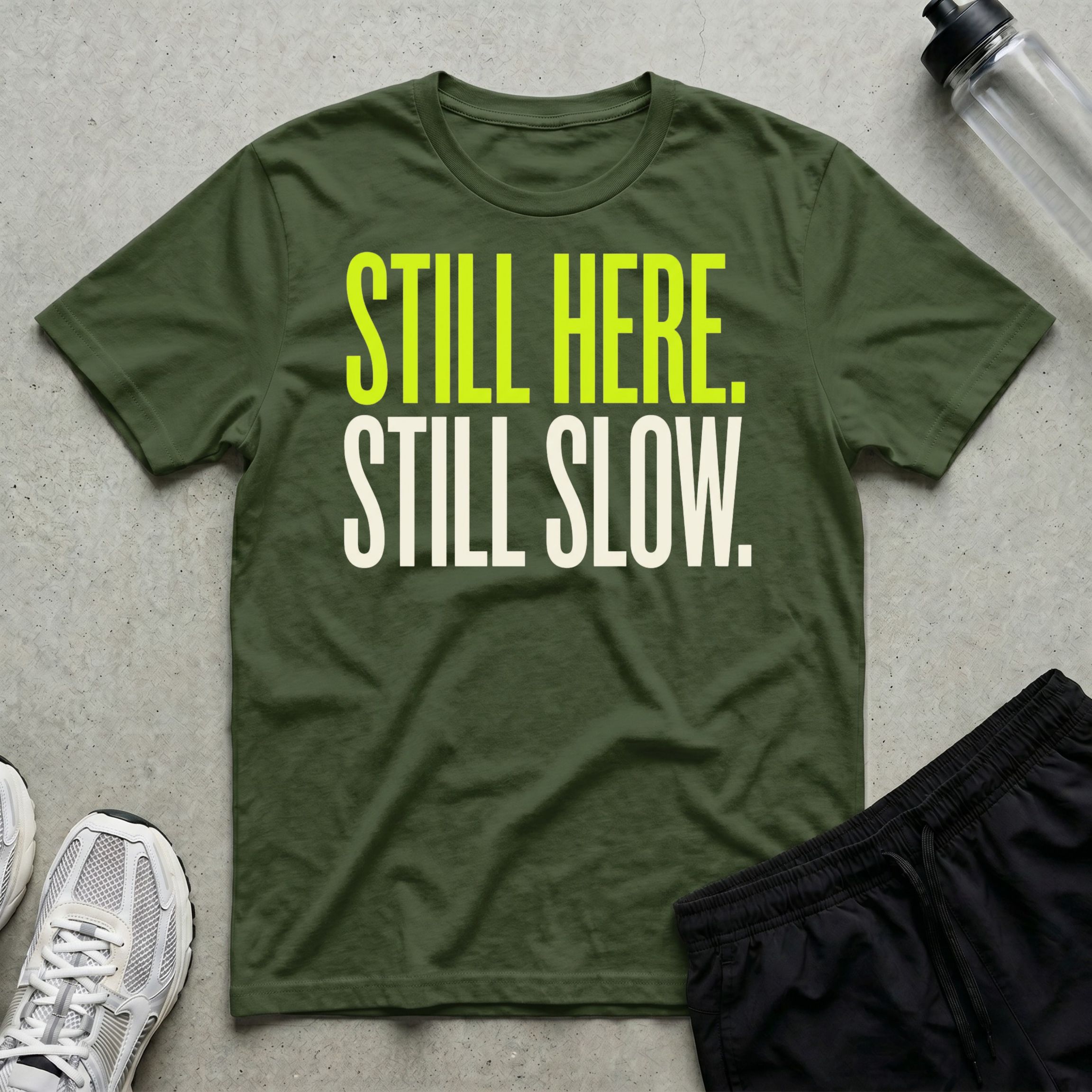 Still Here Slow T-Shirt