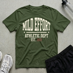 Mild Effort T-Shirt