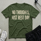 No Thoughts Rest Day T-Shirt