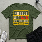 Lift Delayed Notice T-Shirt
