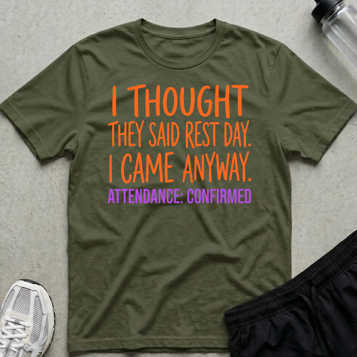 Attendance Confirmed T-Shirt - Military Green