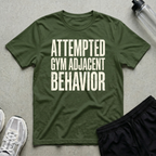 Gym Adjacent Behavior T-Shirt