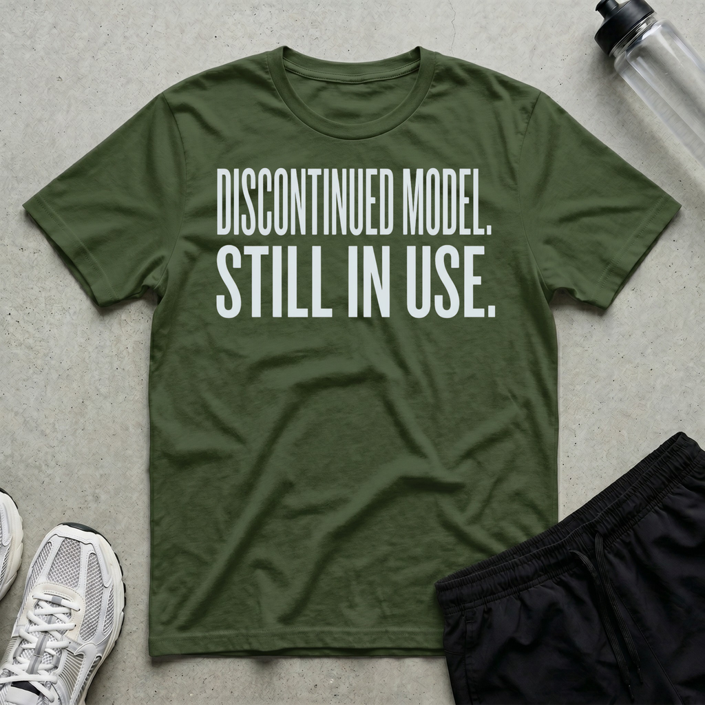 Discontinued Still In Use T-Shirt