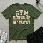 Gym Membership Decorative T-Shirt