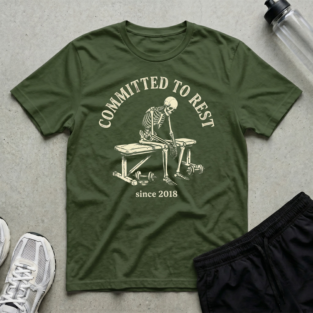 Committed To Rest T-Shirt