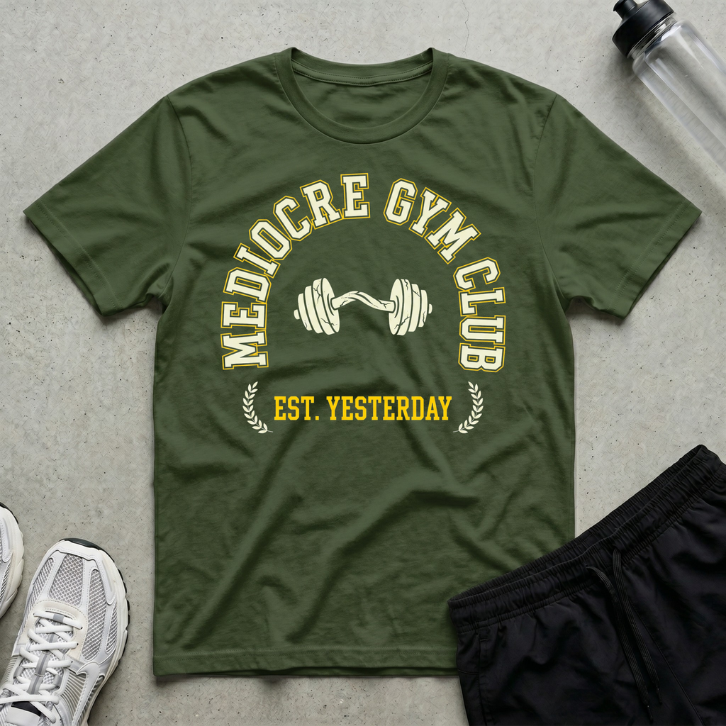 Mediocre Gym Club T-Shirt