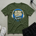 Do Not Disturb T-Shirt