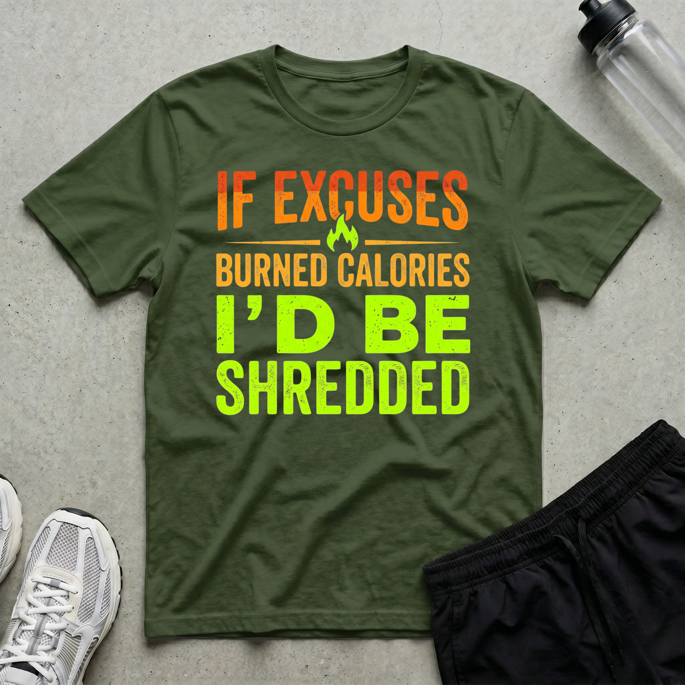 Excuses Burned Calories T-Shirt