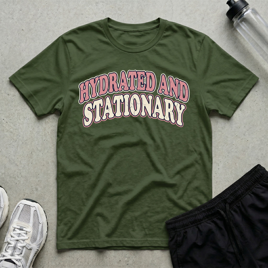 Hydrated And Stationary T-Shirt