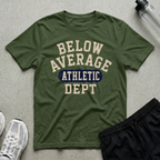 Below Average Athletic Dept T-Shirt