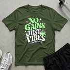 No Gains Just Vibes T-Shirt
