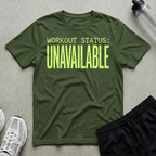 Workout Status Unavailable T-Shirt