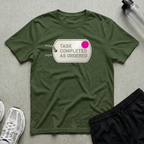 Task Completed Ordered T-Shirt