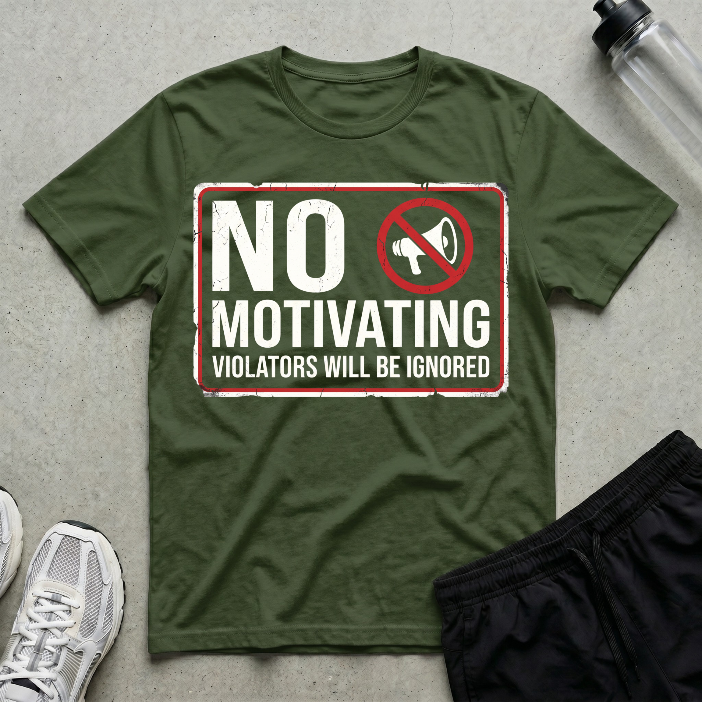 No Motivating Sign T-Shirt