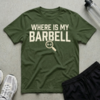 Wheres My Barbell T-Shirt