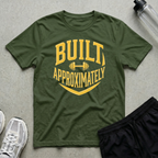 Built Approximately T-Shirt