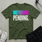 Motivation Pending T-Shirt