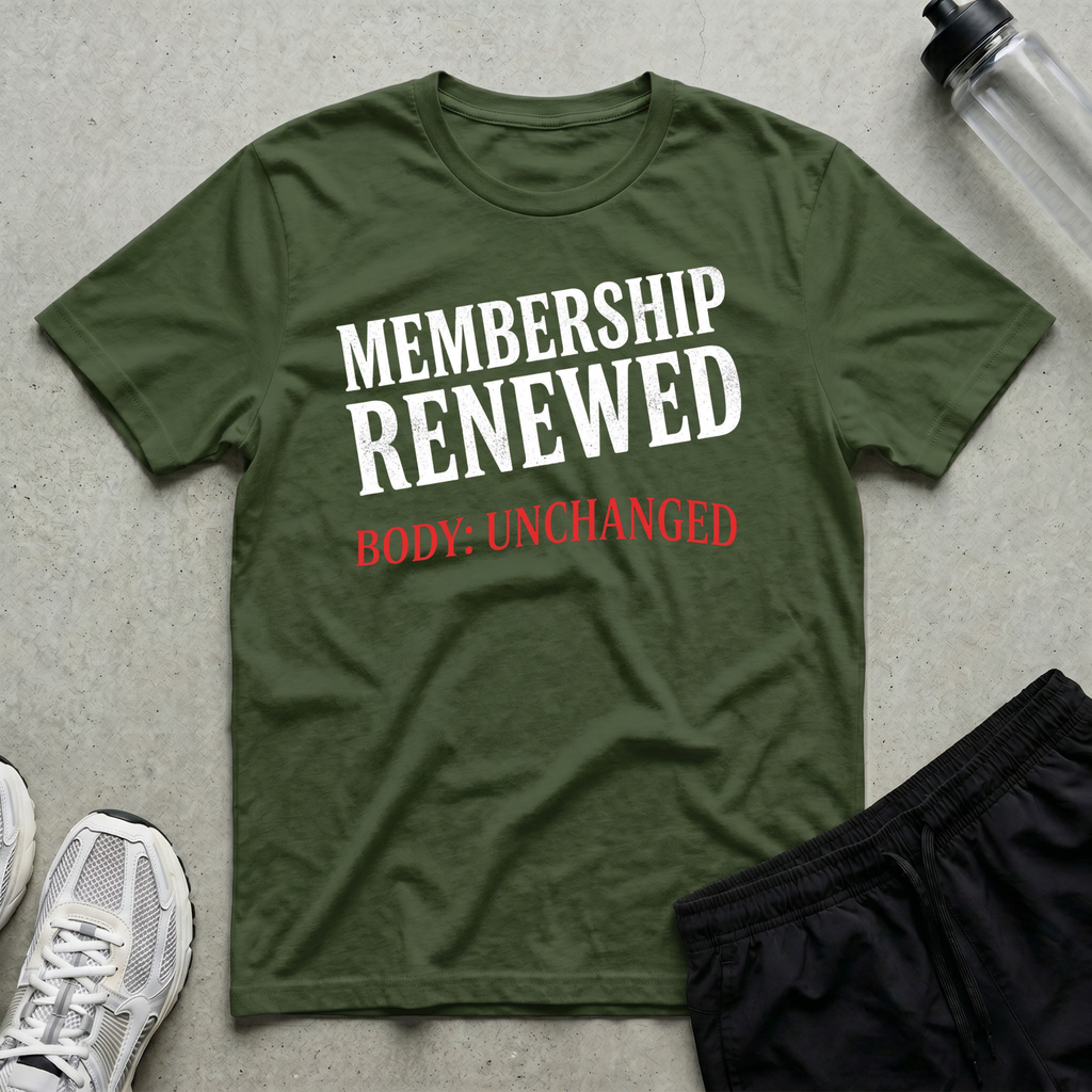Membership Renewed Unchanged T-Shirt
