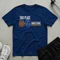 Place Makes Sense T-Shirt