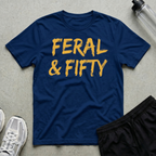 Feral And Fifty T-Shirt