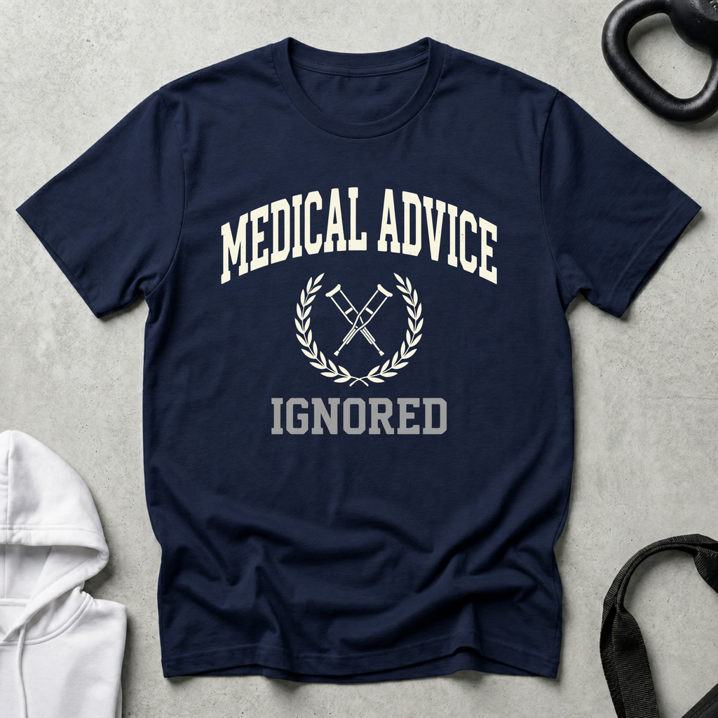 Medical Advise Ignored