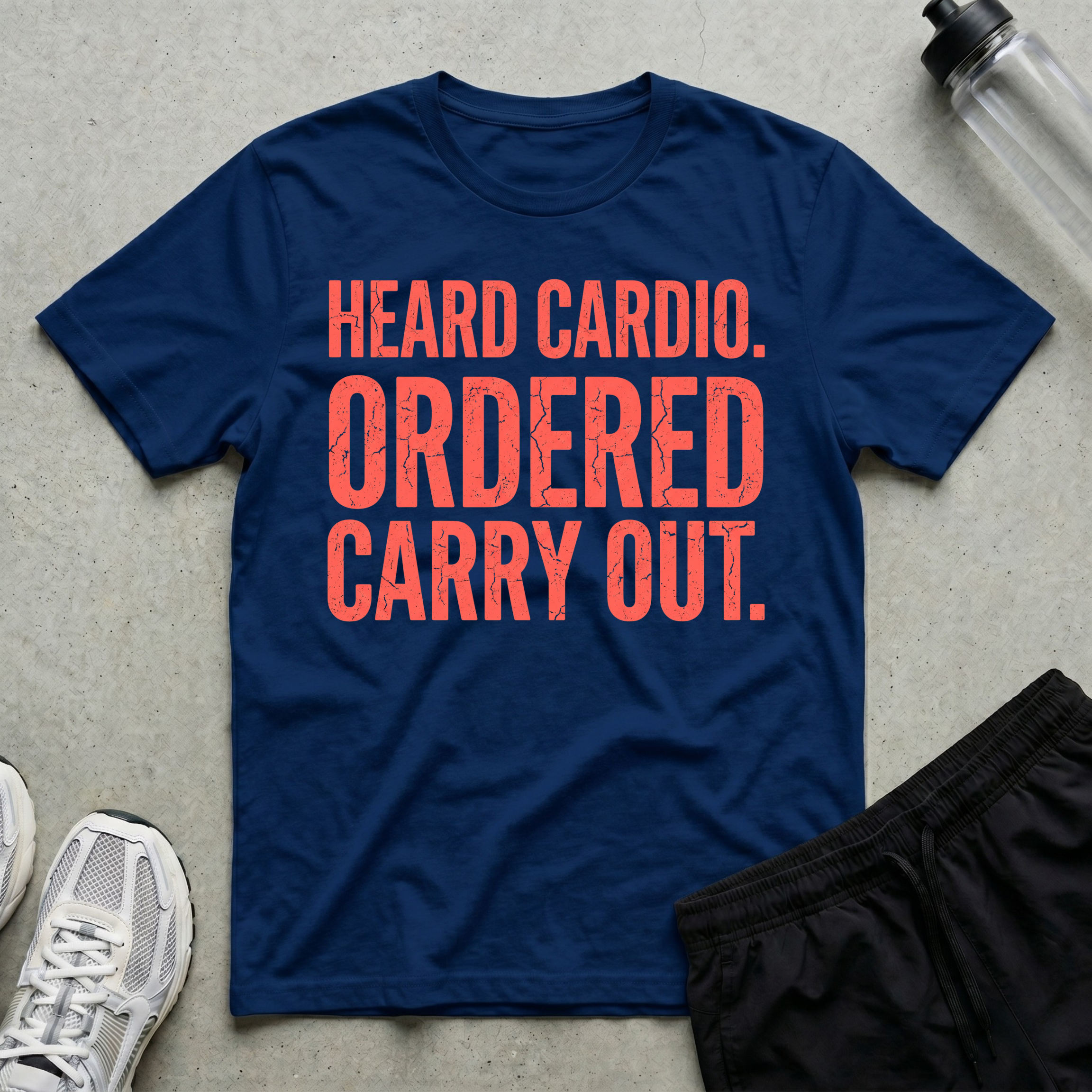 Heard Cardio Ordered Carry Out T-Shirt