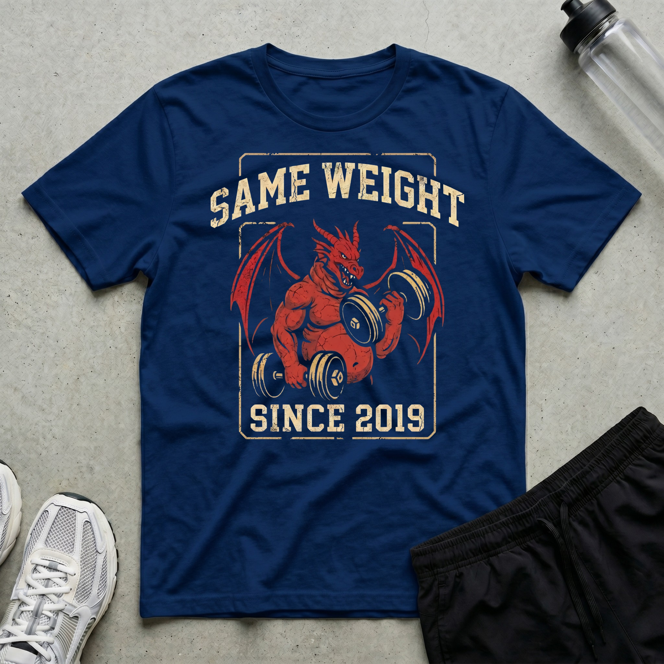 Same Weight Since 2019 T-Shirt