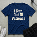 Out Of Patience T-Shirt