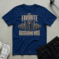 Favorite Background Noise T-Shirt