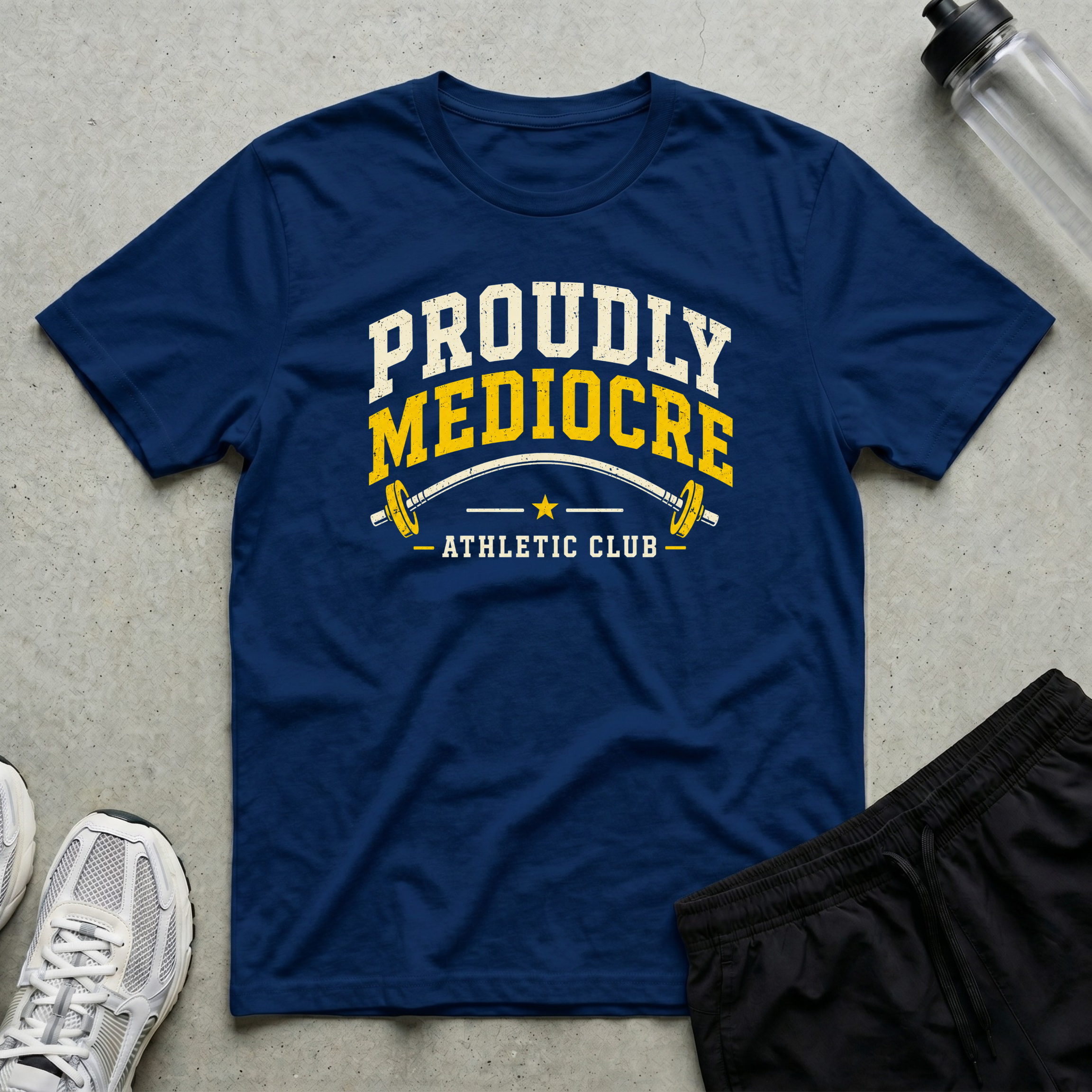 Proudly Mediocre T-Shirt
