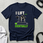 I Lift Eventually