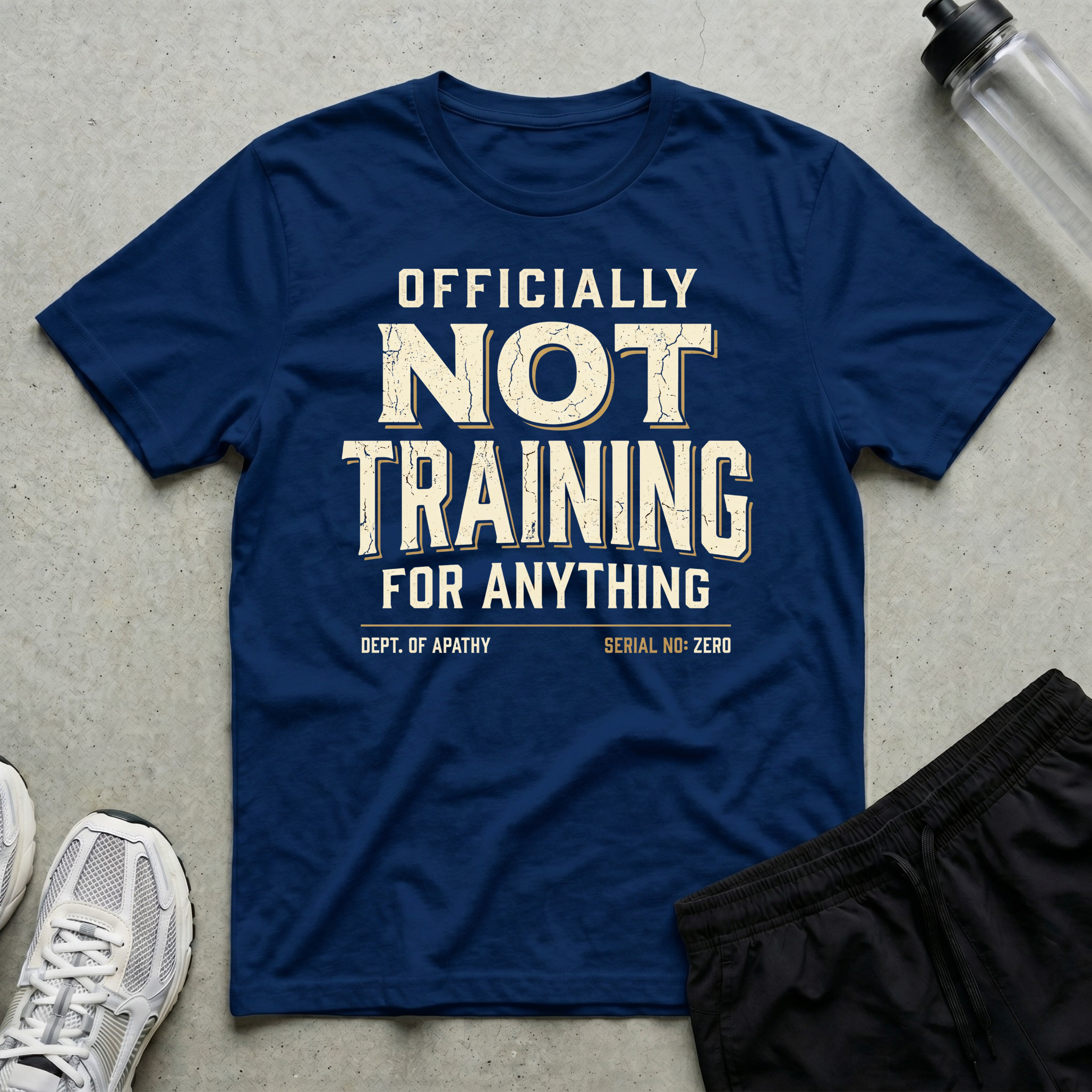 Officially Not Training T-Shirt
