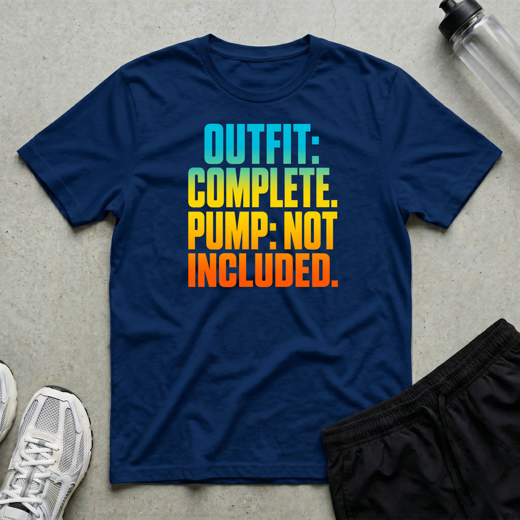 Outfit Complete Pump Not T-Shirt