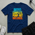 Outfit Not Pump T-Shirt