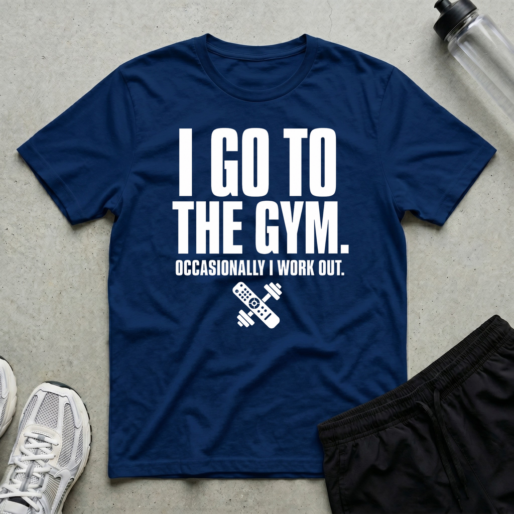 I Go To The Gym T-Shirt