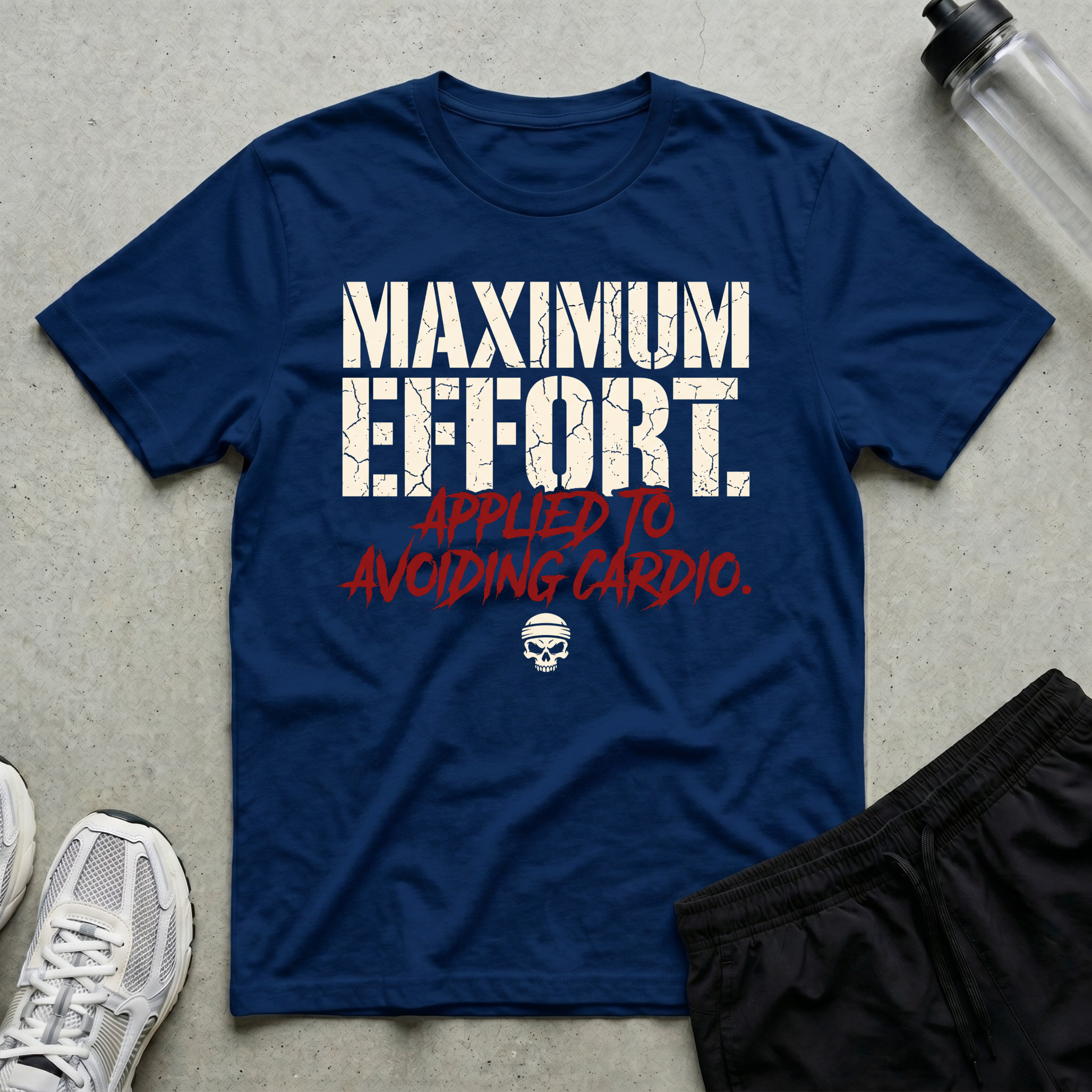 Maximum Effort T-Shirt
